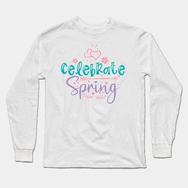 Spring On Long Sleeve T-Shirt by Hastag Pos